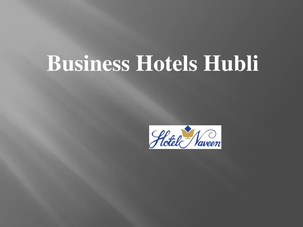 business hotels hubli n.