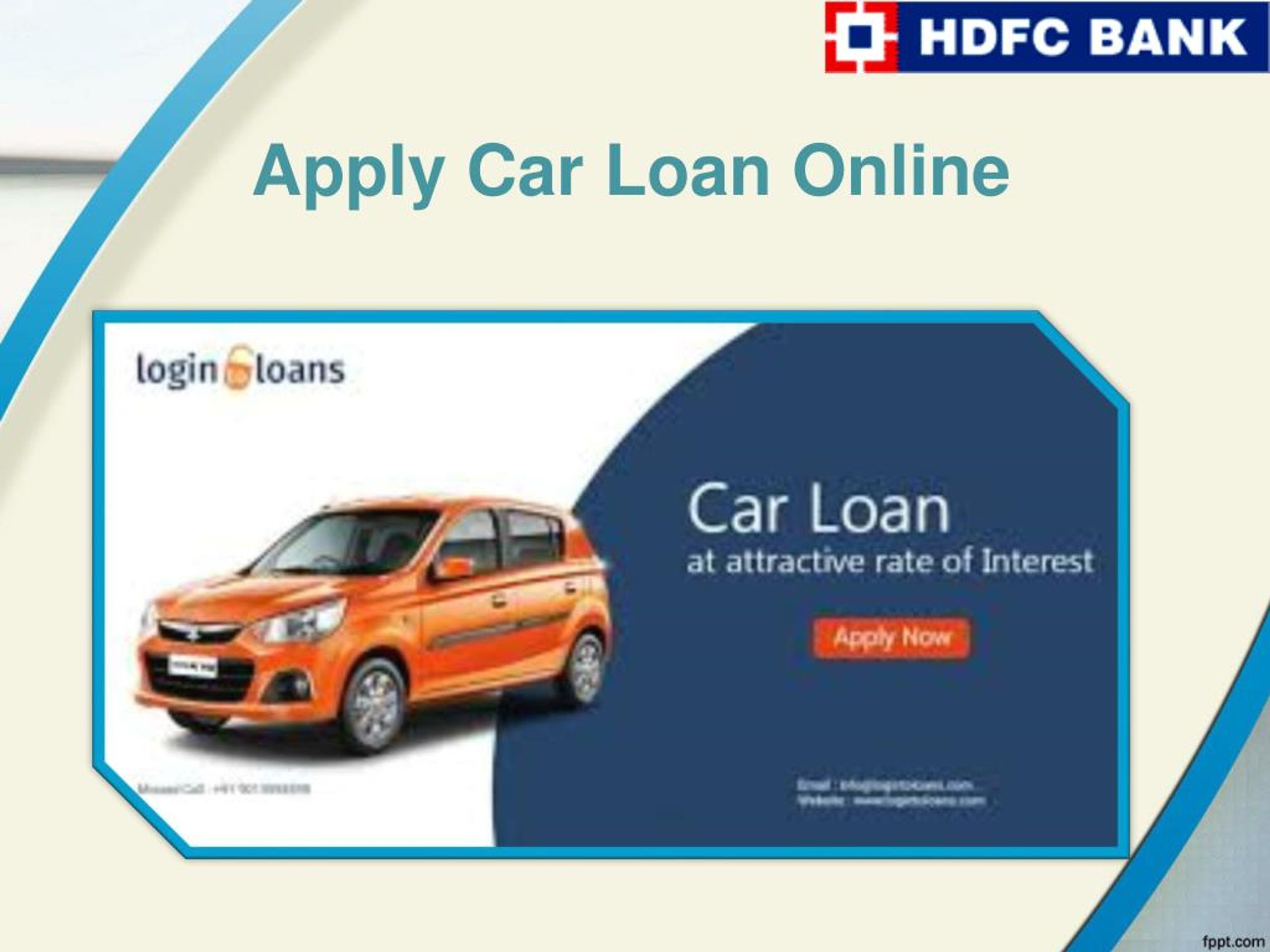 Ppt Hdfc Bank Car Loan Apply For Hdfc Bank Car Loan In India Logintoloans Powerpoint 3144