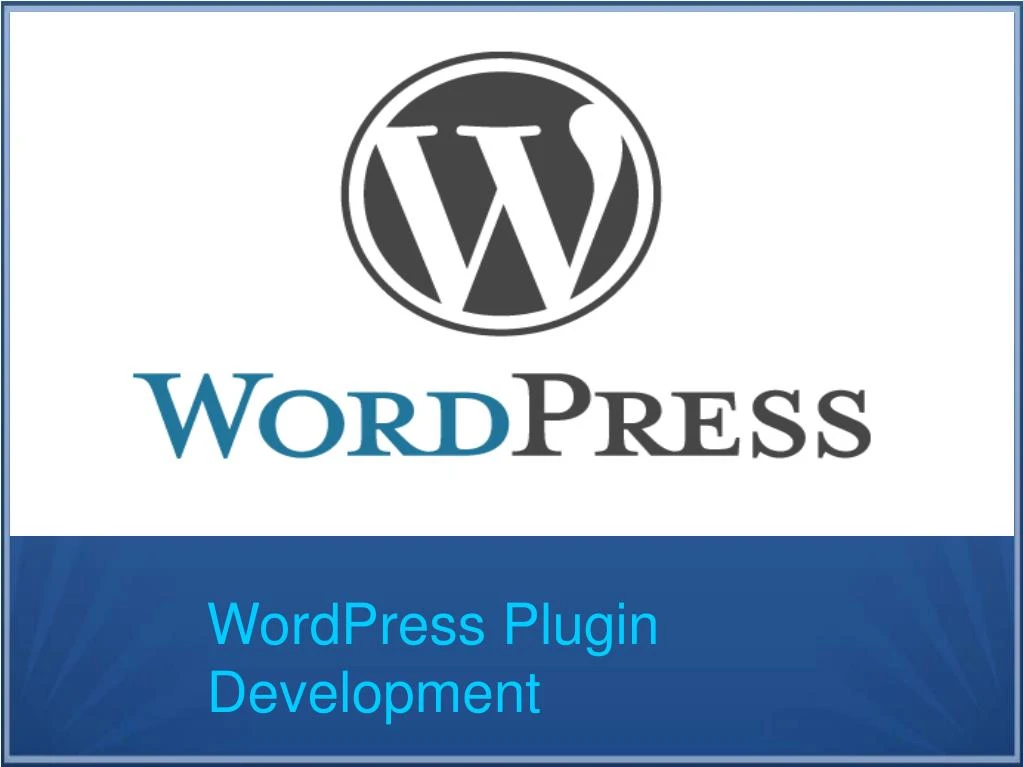 PPT - Find Exclusive WordPress Plugin Development Services i