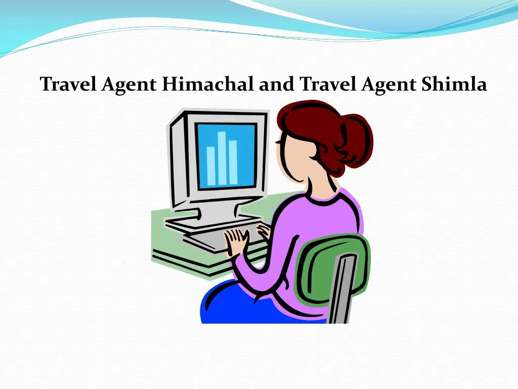 travel agent himachal and travel agent shimla n.
