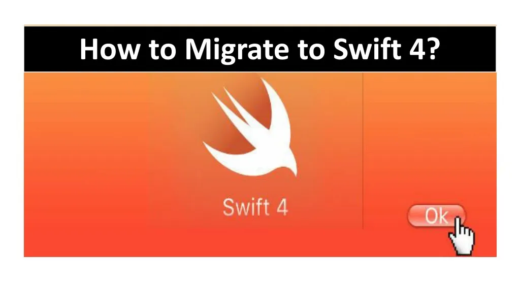 how to migrate to swift 4 n.