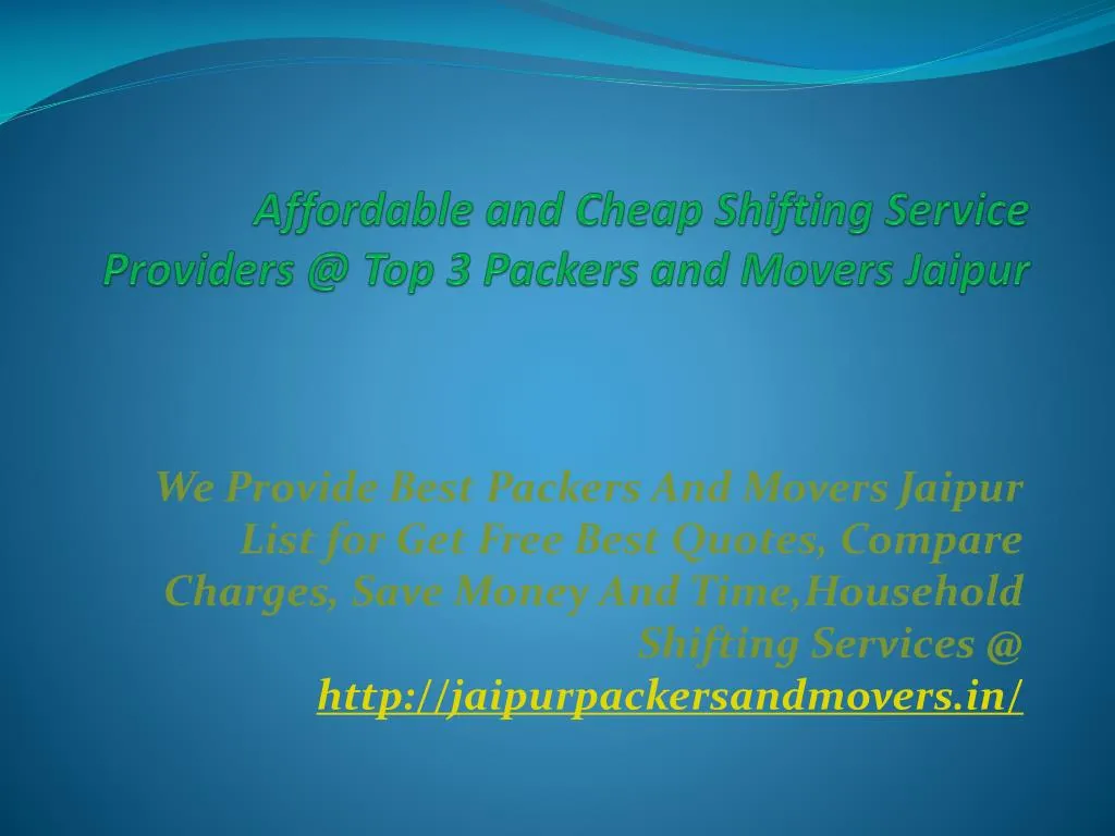 affordable and cheap shifting service providers @ top 3 packers and movers jaipur n.