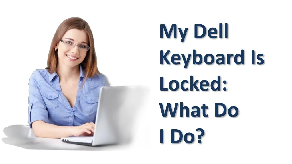 my dell laptop keyboard is locked