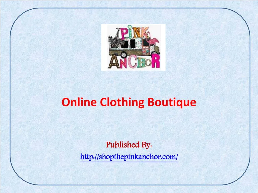online clothing boutique published by http shopthepinkanchor com n.