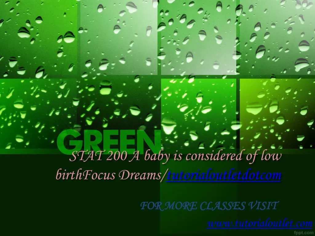 stat 200 a baby is considered of low birthfocus dreams tutorialoutletdotcom n.