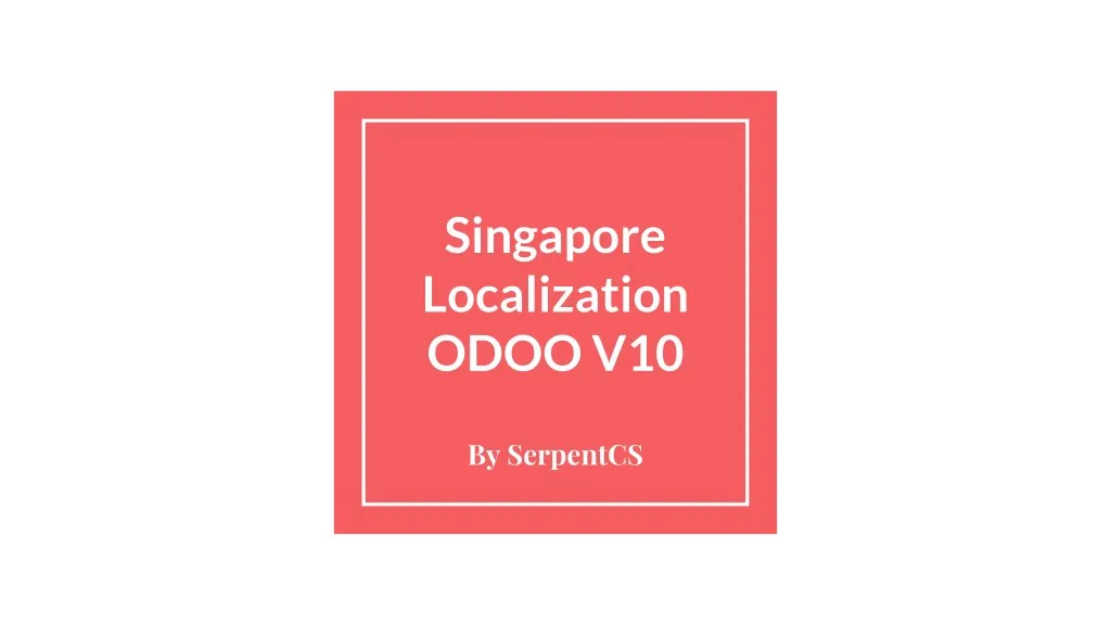 singapore localization odoo v10 n.