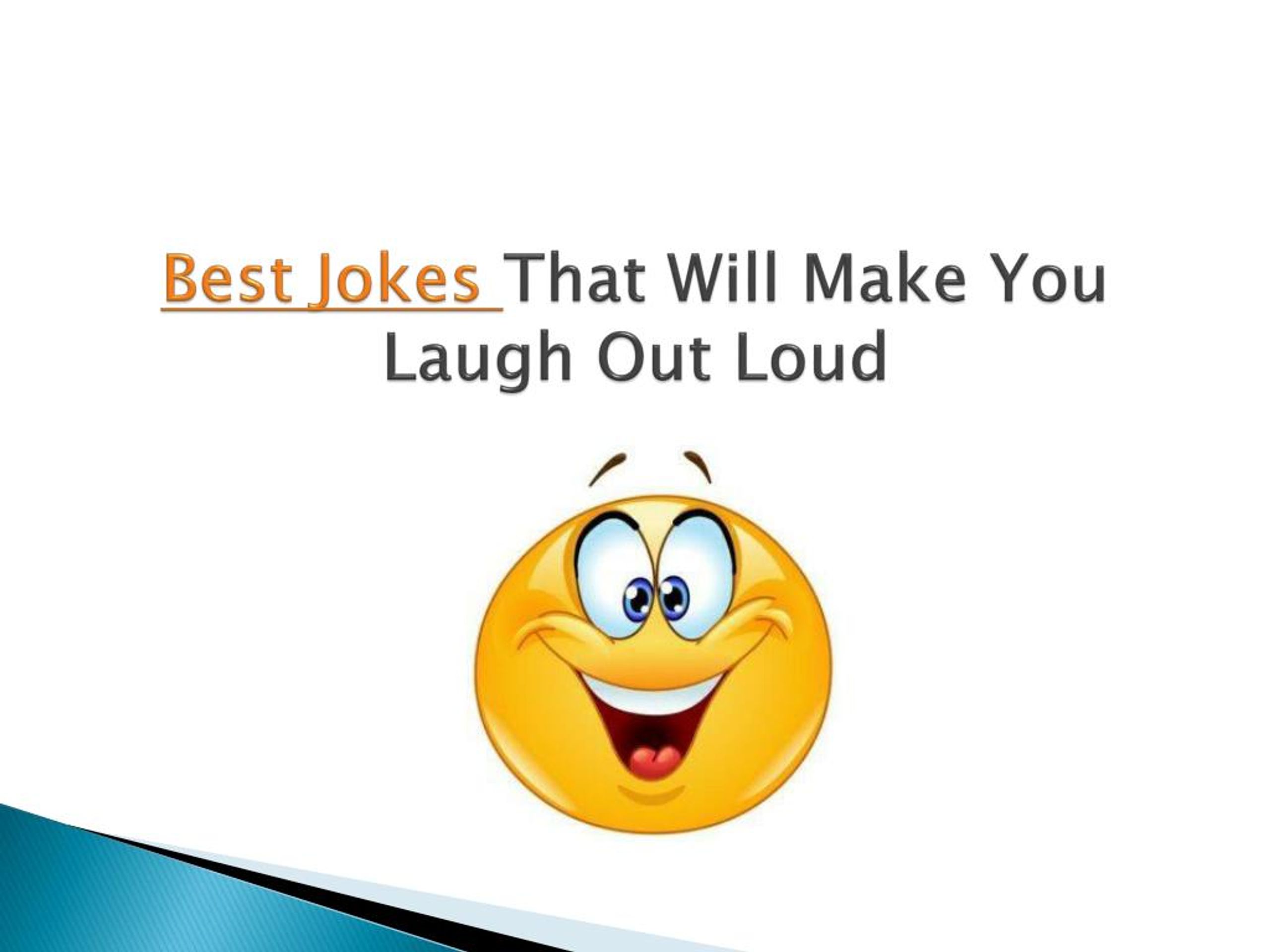 Ppt Top 10 Best Jokes That Will Make You Laugh Out Loud Powerpoint 