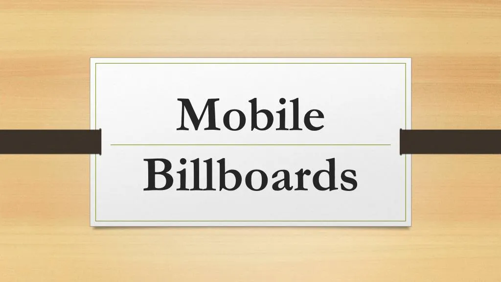 mobile billboards n.