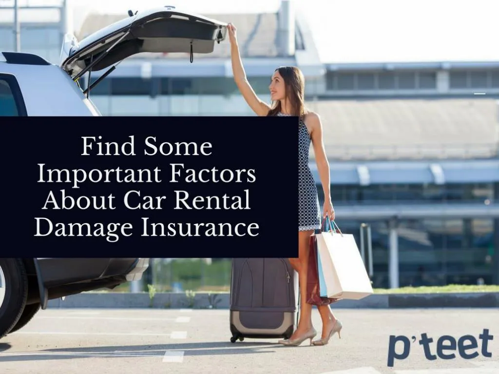 PPT Find Some Important Factors About Car Rental Damage Insurance PowerPoint Presentation ID