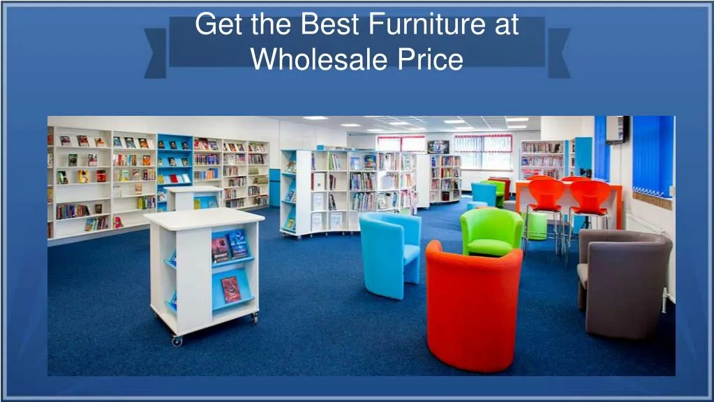 get the best furniture at wholesale price n.