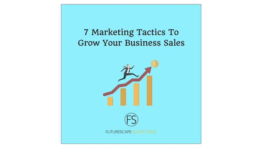 PPT - 7 Marketing Tactics To Grow Your Business Sales PowerPoint ...