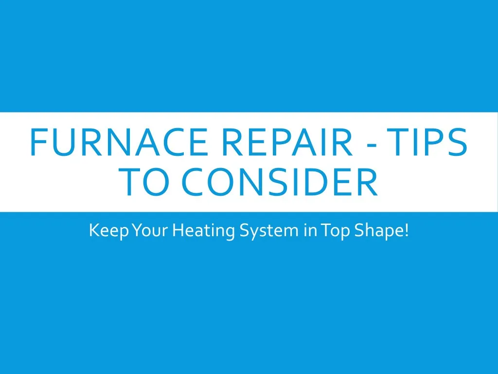 furnace repair tips to consider n.