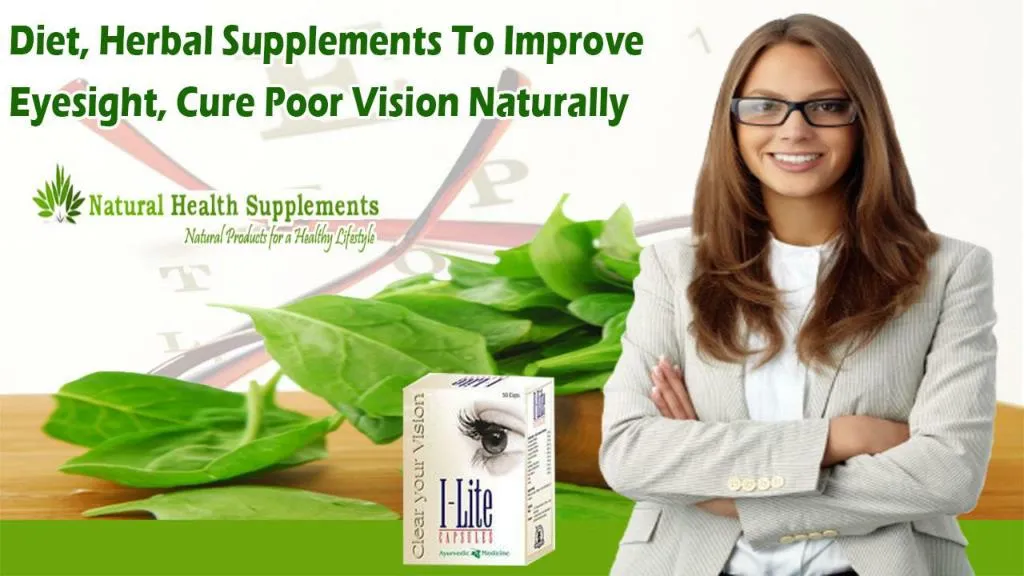 Ppt Diet Herbal Supplements To Improve Eyesight Cure Poor Vision Naturally Powerpoint