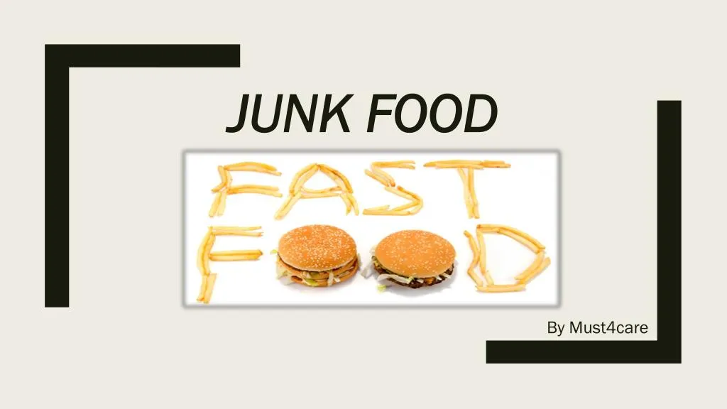 junk food presentation