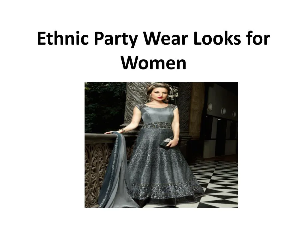 ethnic party wear looks for women n.