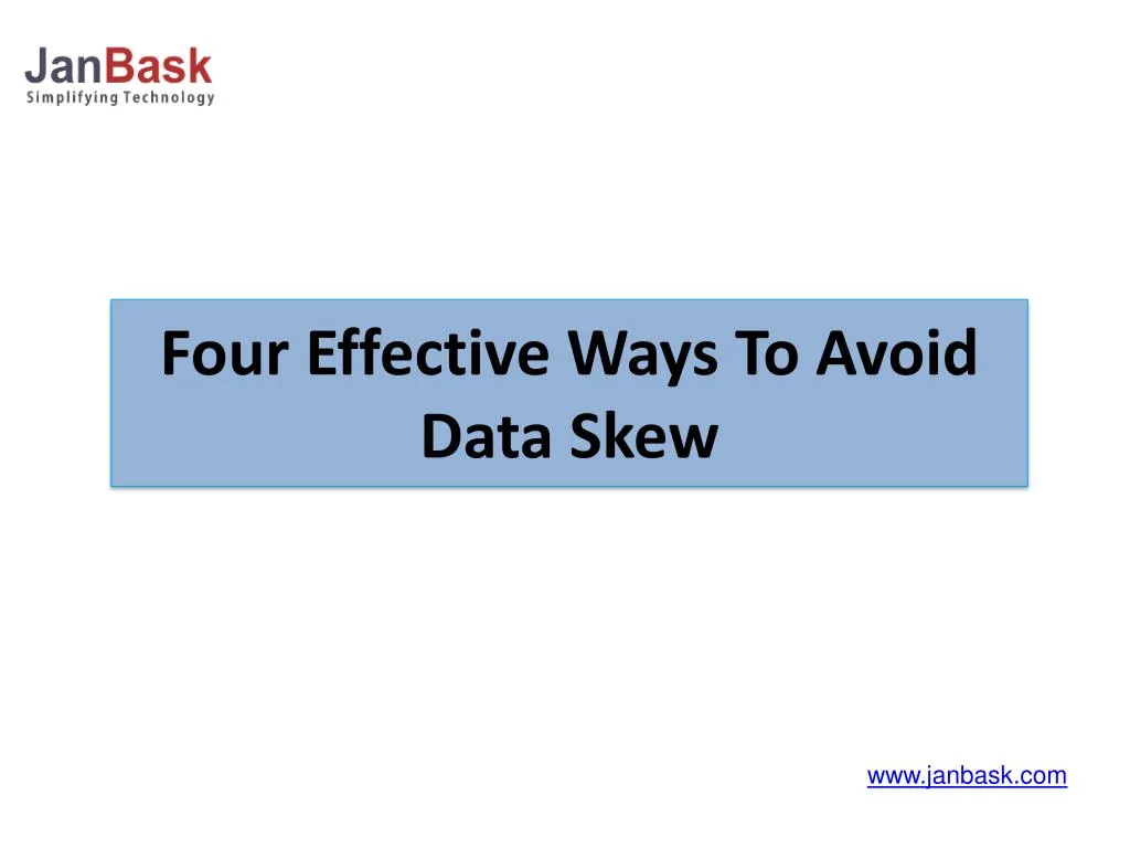 PPT Four Effective Ways To Avoid Data Skew PowerPoint Presentation