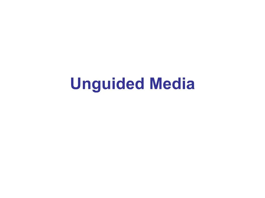 PPT Unguided Media PowerPoint Presentation, free download ID780693