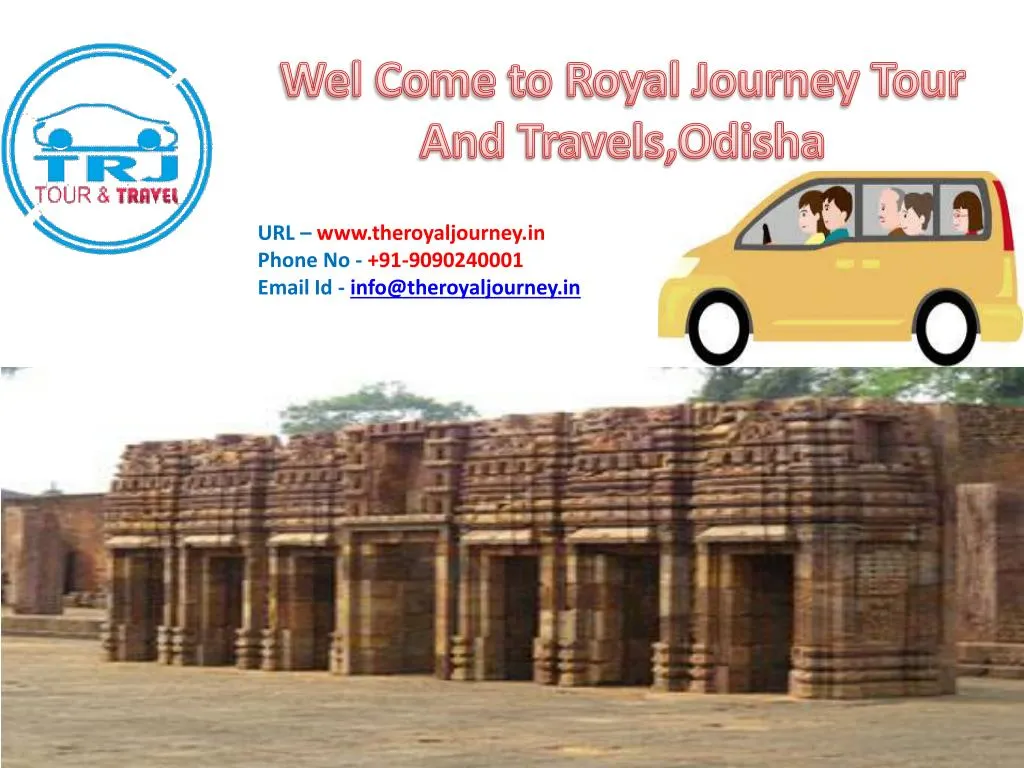 wel come to royal journey tour and travels odisha n.