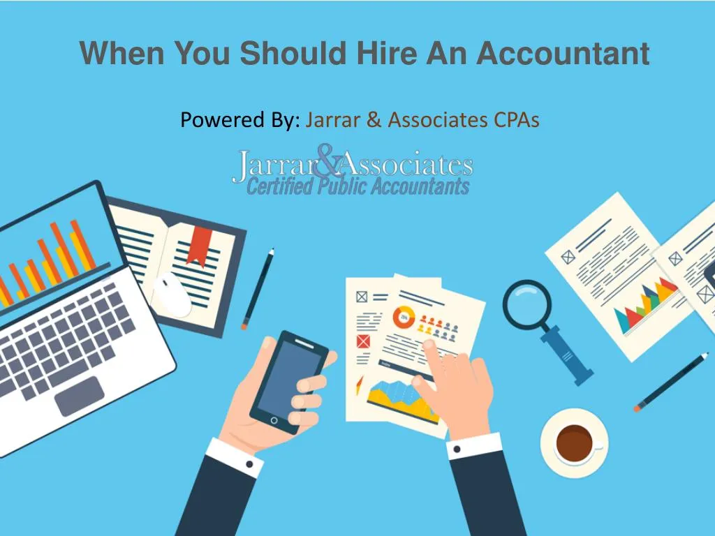 PPT - Why You Should Hire An Accountant? PowerPoint Presentation, free ...