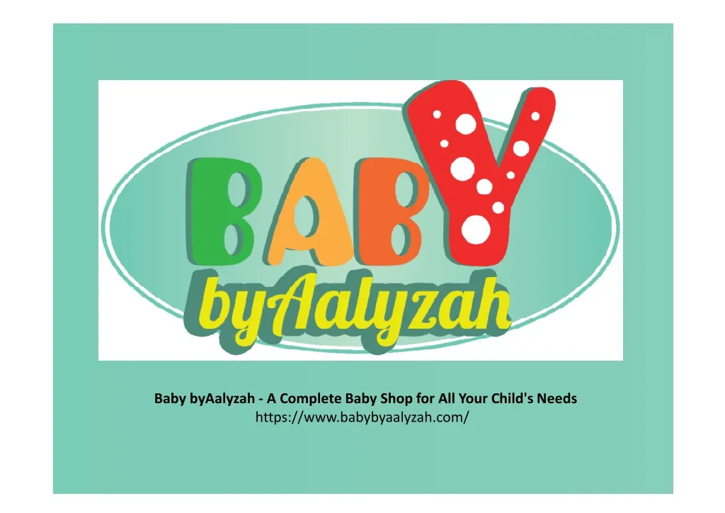 baby byaalyzah a complete baby shop for all your n.