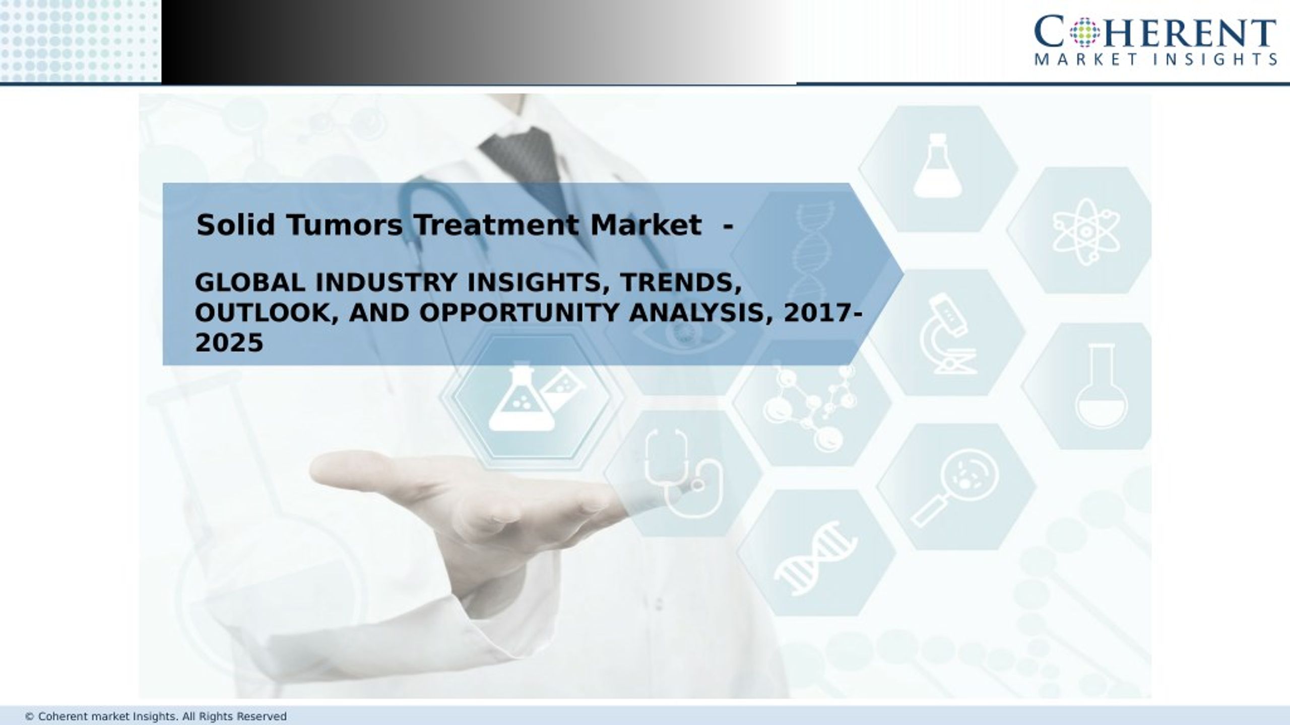 PPT Global Solid Tumors Treatment Market Opportunity Analysis