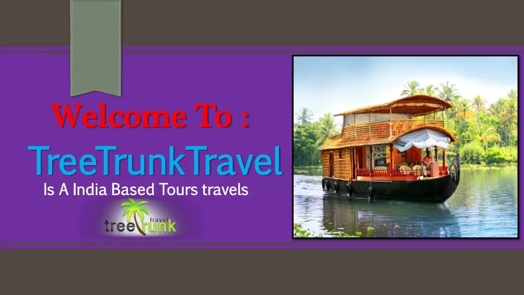 welcome to welcome to treetrunktravel n.