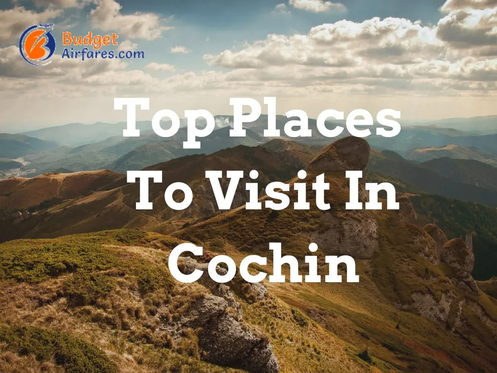 top places to visit in cochin n.