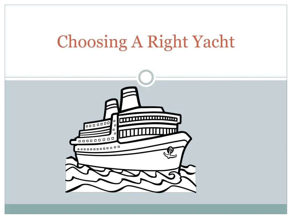 choosing a right yacht n.