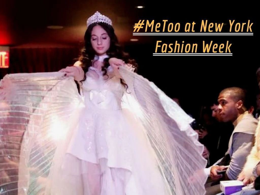 metoo at new york fashion week n.
