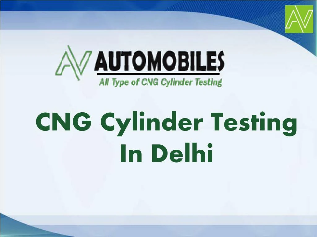 cng cylinder testing in delhi n.