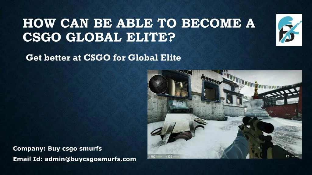 how can be able to become a csgo global elite n.
