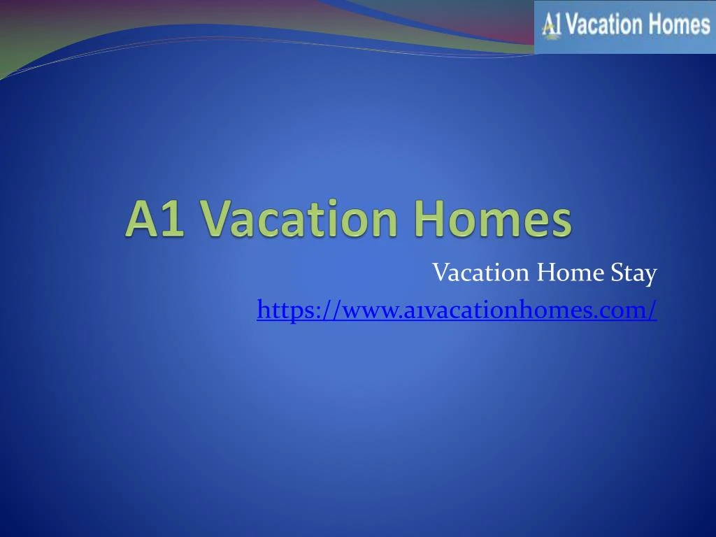 a1 vacation homes n.