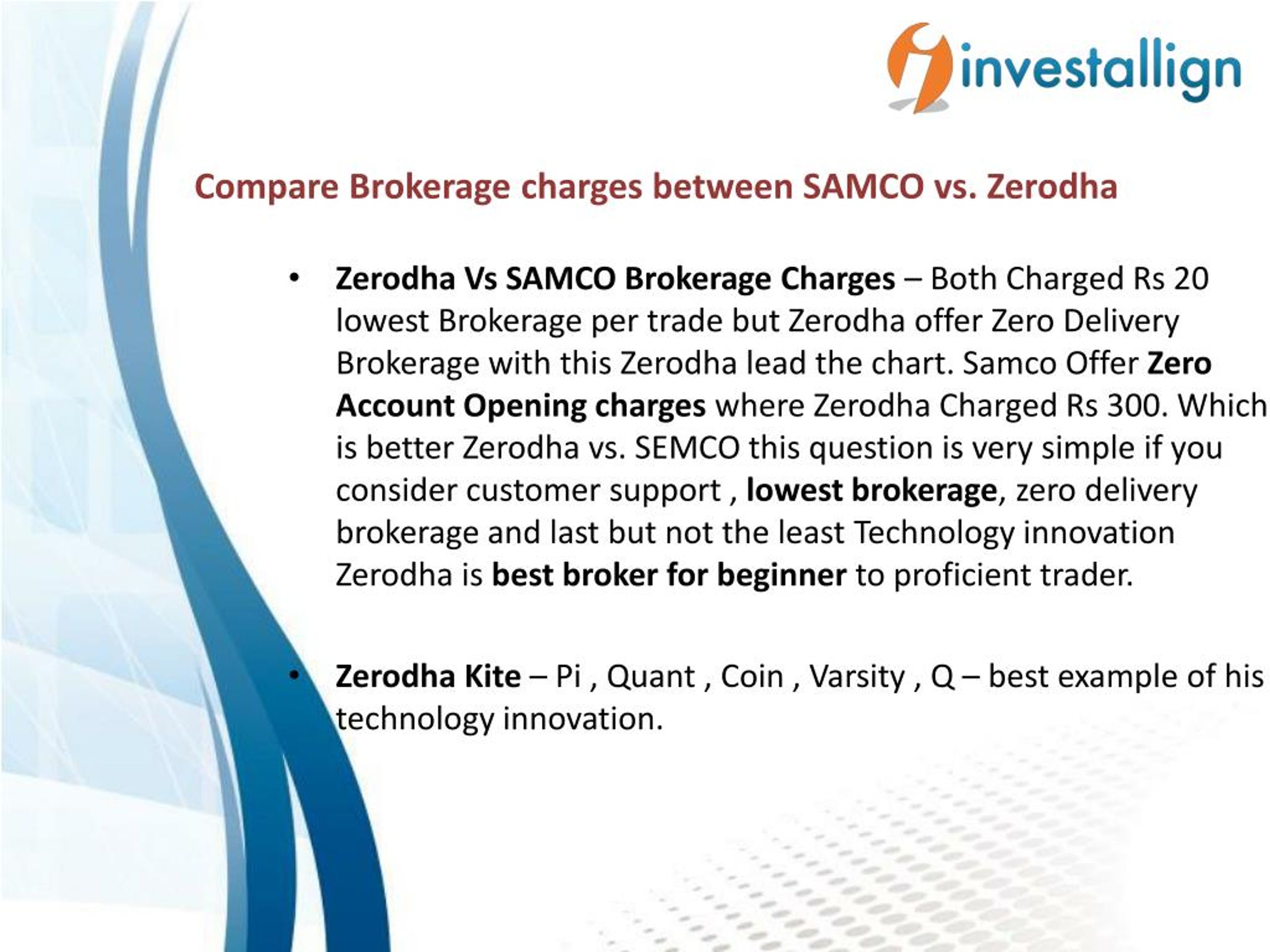 Ppt Compare Zerodha Vs Samco Brokerage Charges Investallign Powerpoint Presentation Id7820446 6204