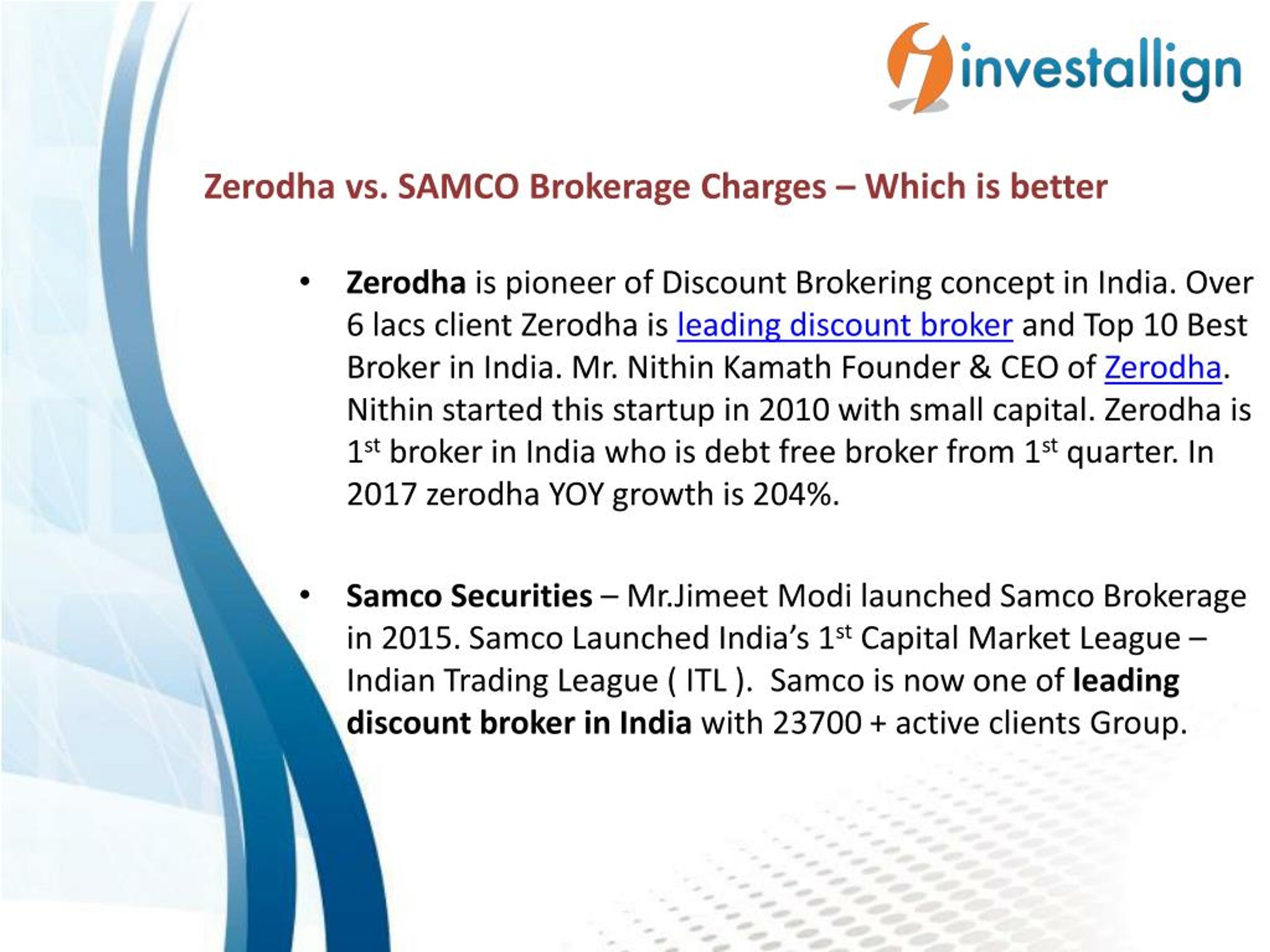 Ppt Compare Zerodha Vs Samco Brokerage Charges Investallign Powerpoint Presentation Id7820446 7355