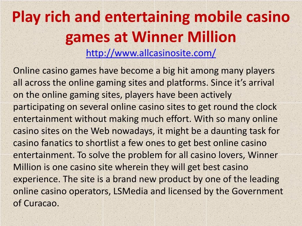 play rich and entertaining mobile casino games at winner million http www allcasinosite com n.