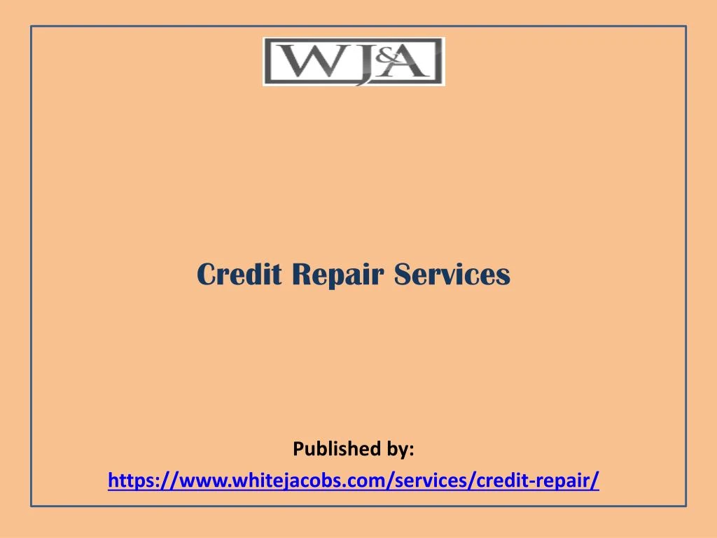 credit repair services published by https www whitejacobs com services credit repair n.