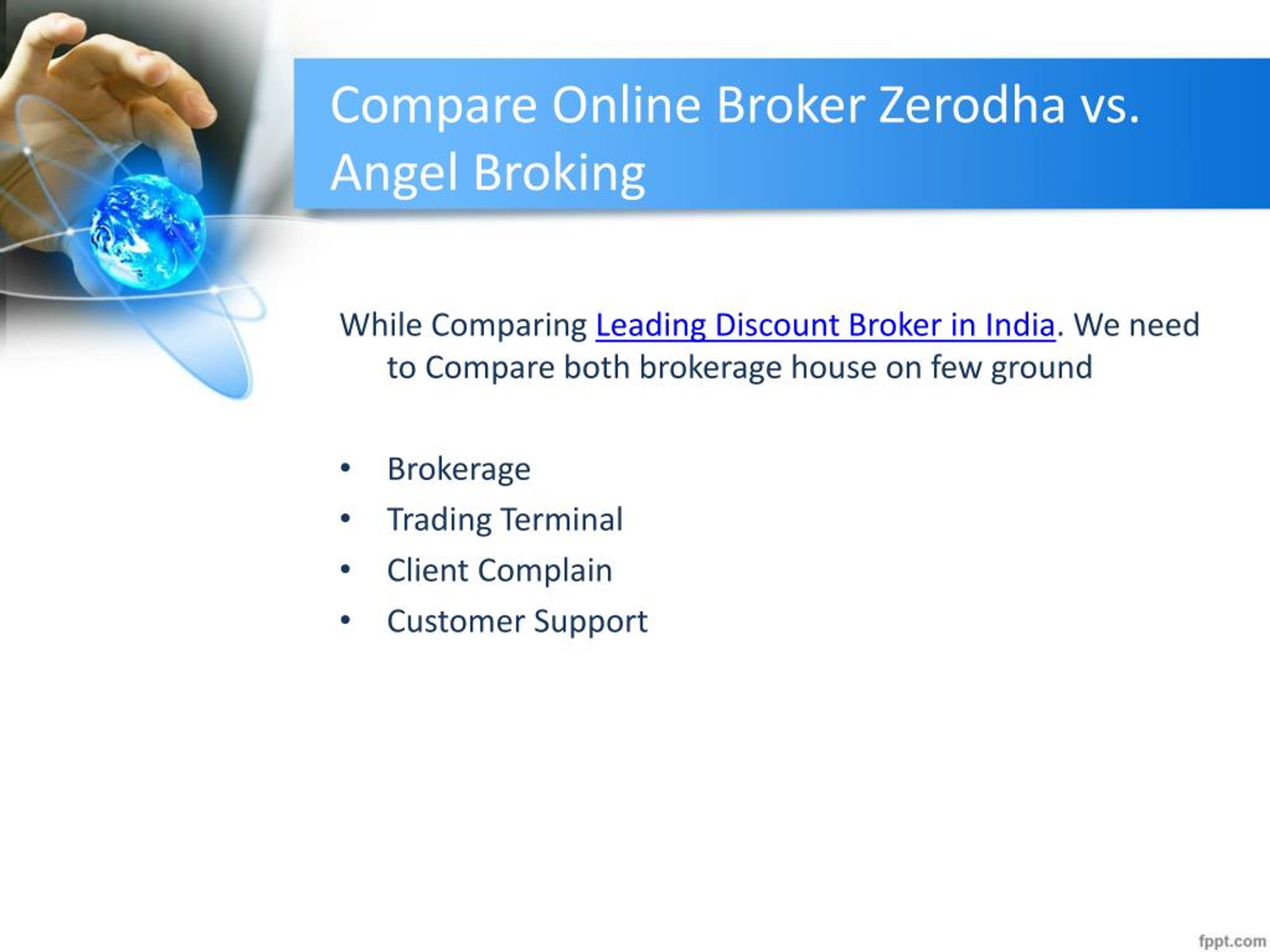 PPT - Compare Zerodha vs Angel Brokerage Charges ...