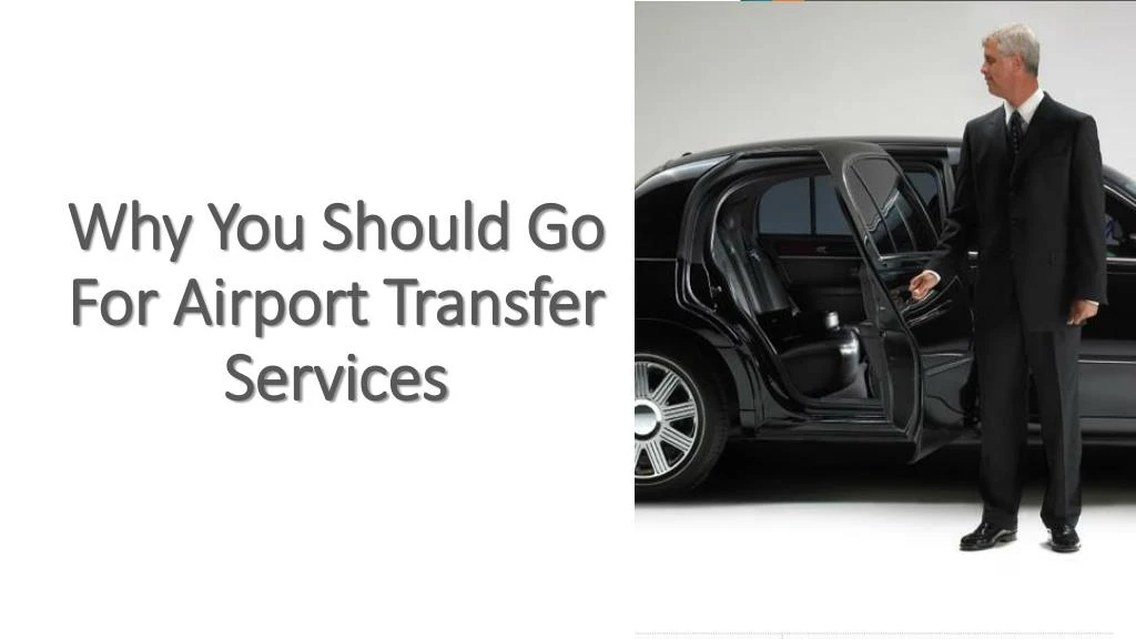 why you should go for airport transfer services n.