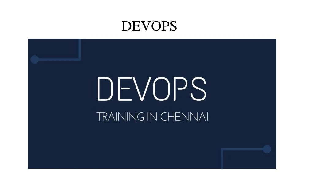 PPT - DevOps Training In Chennai PowerPoint Presentation, Free Download ...