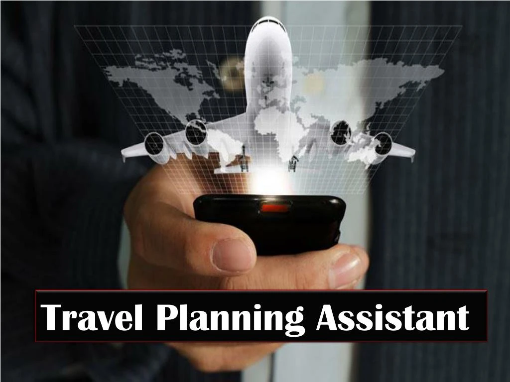 travel planning assistant n.