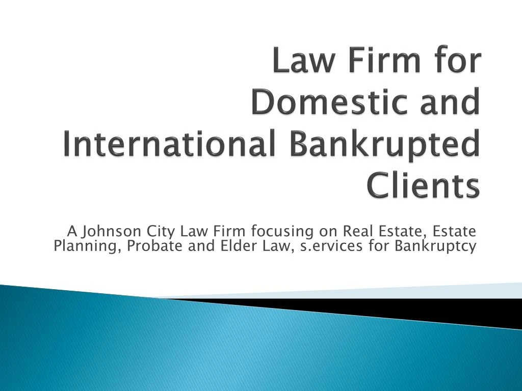 law firm for domestic and international bankrupted clients n.