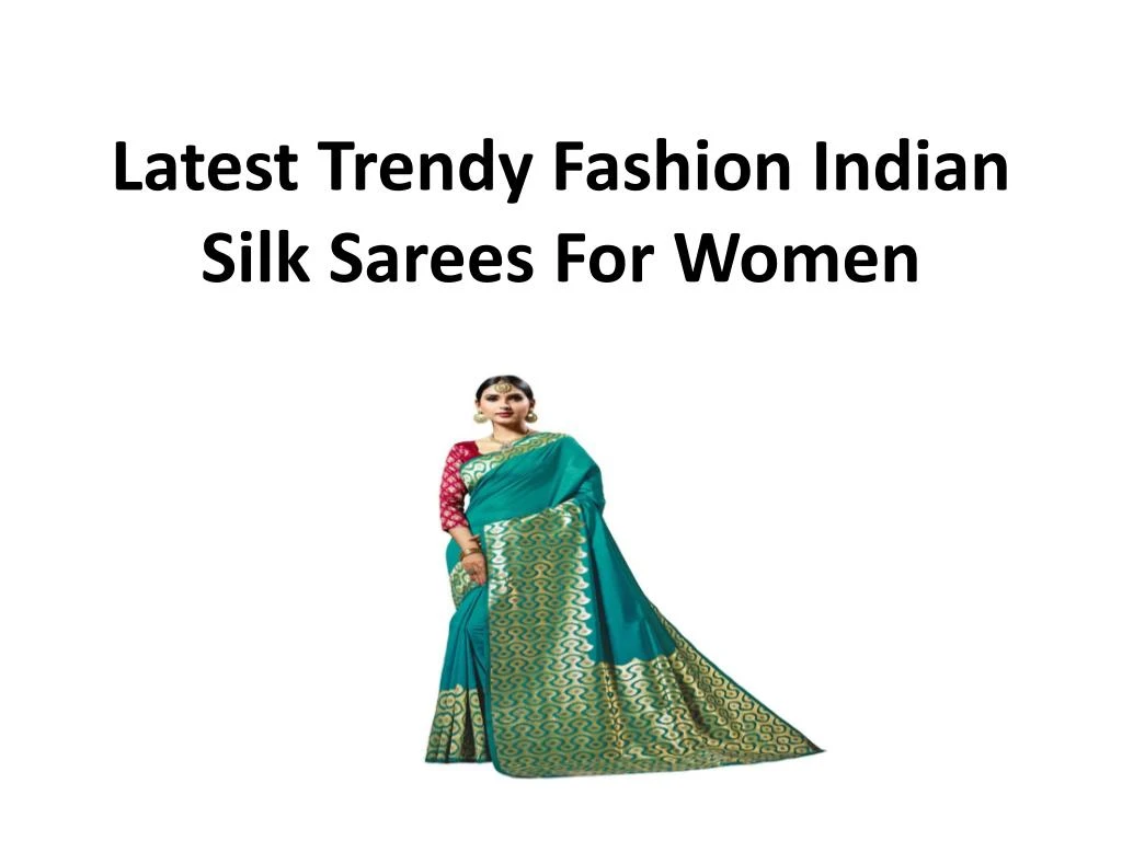 latest trendy fashion indian silk sarees for women n.