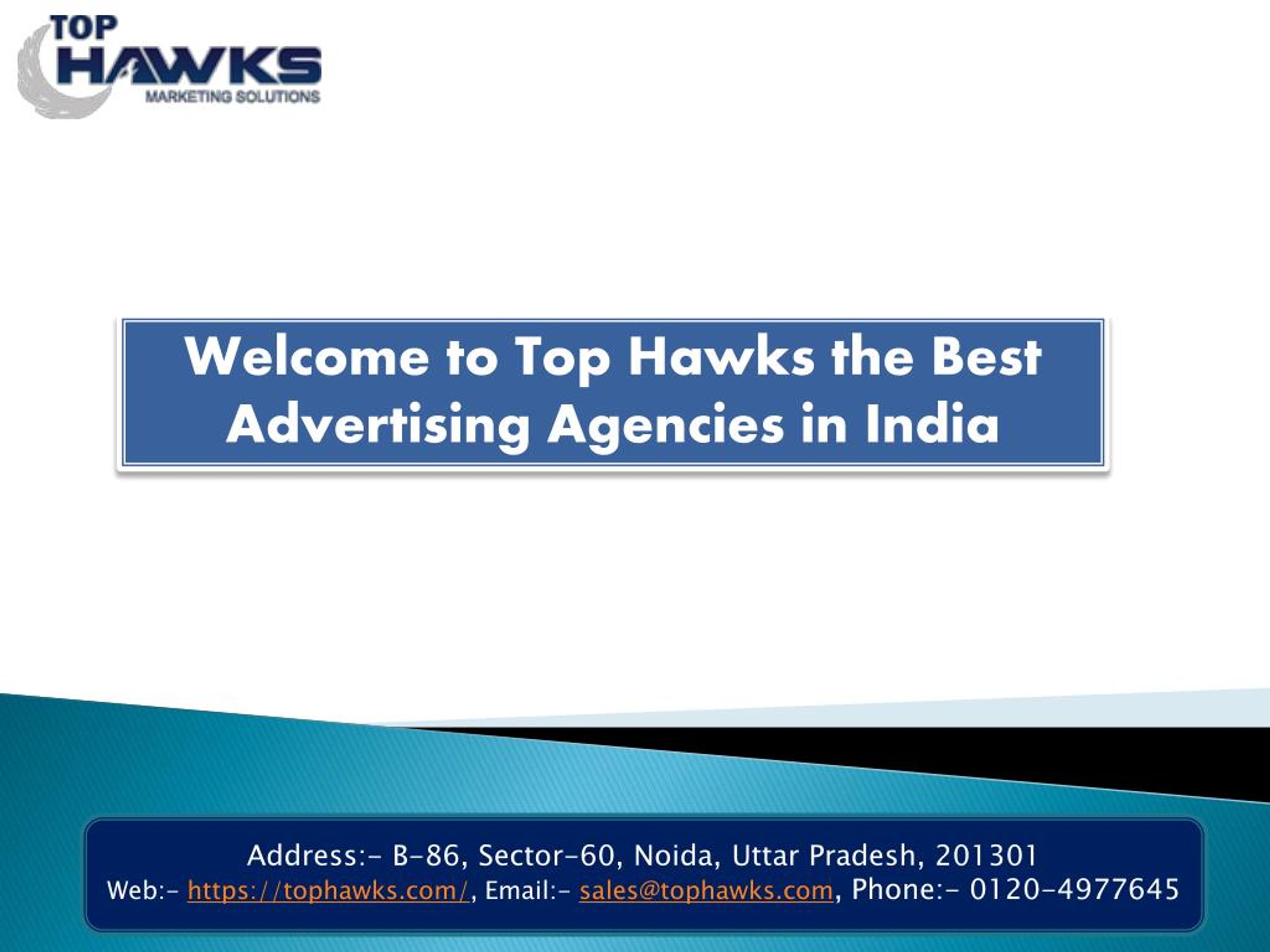 Ppt Welcome To Top Hawks The Best Advertising Agencies In India Powerpoint Presentation Id 