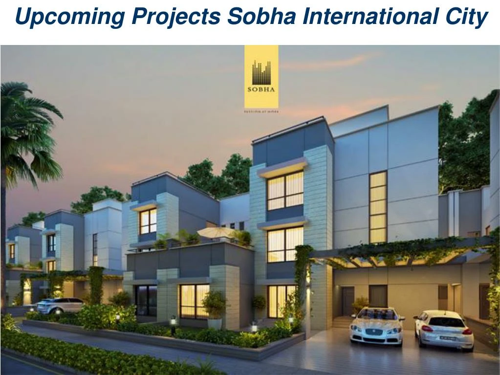 upcoming projects sobha international city n.
