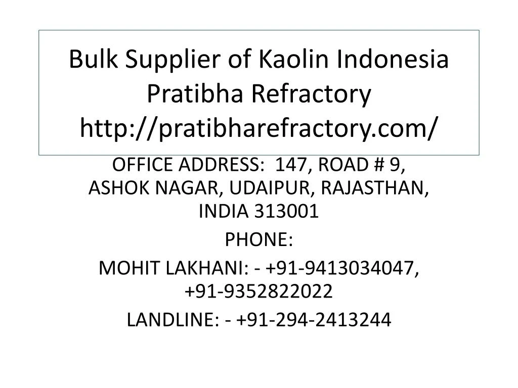 bulk supplier of kaolin indonesia pratibha refractory http pratibharefractory com n.
