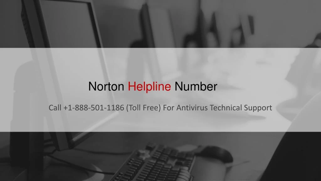 Ppt Norton Customer Helpline 1 888 501 1186 Support Number