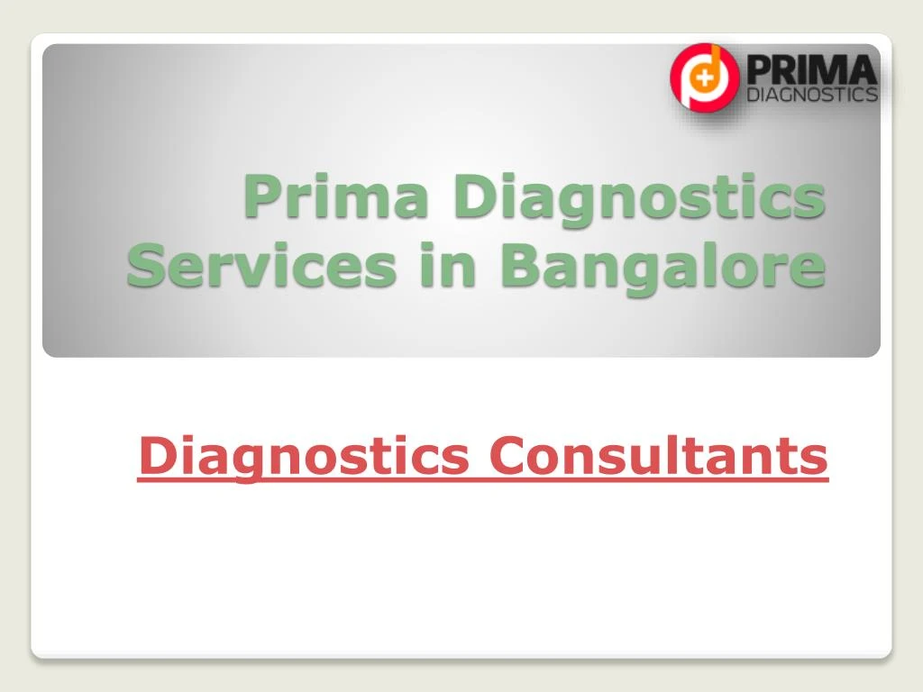 PPT Diagnostics Centres in Bangalore PowerPoint Presentation, free