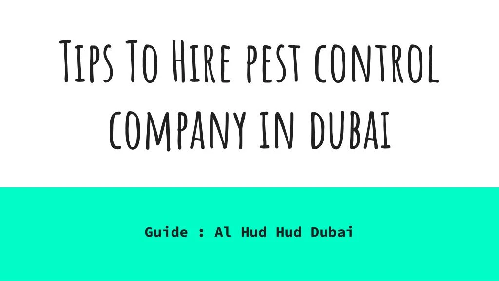 Ppt Tips To Hire Pest Control Company In Dubai Powerpoint Presentation Id 7842907