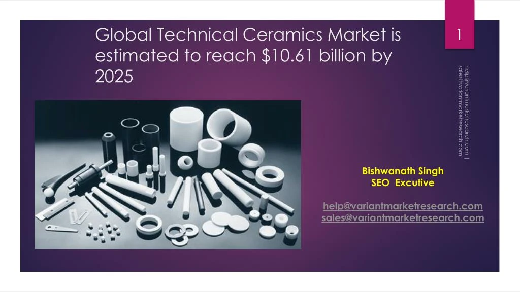 PPT - Global Technical Ceramics Market is estimated to reach $10.61 