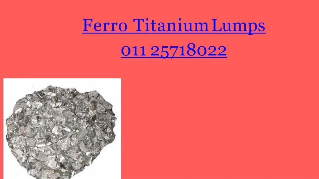 ferro titanium lumps 011 25718022 n.